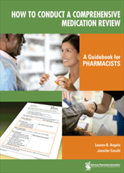 How to Conduct a Comprehensive Medication Review: A Guidebook for Pharmacists